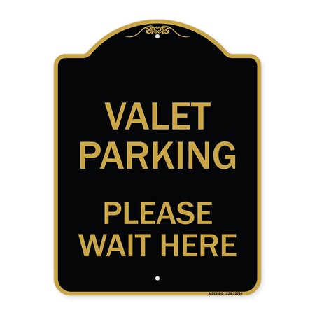 Signmission Valet Parking Please Wait Here, Black & Gold Aluminum Architectural Sign, 18" x 24", BG-1824-22746 A-DES-BG-1824-22746